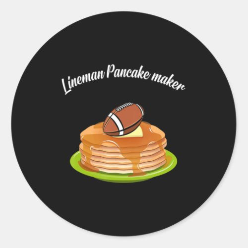 Lineman Pancake maker Football  Classic Round Sticker