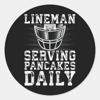 Lineman Serving Pancakes Daily Football Lineman Classic Round Sticker