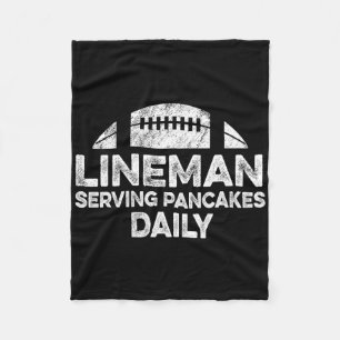 Lineman Serving Pancakes Daily Football Offensive Fleece Blanket