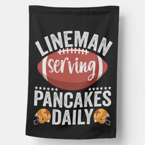 Lineman Serving Pancakes Daily Funny Football Gift House Flag