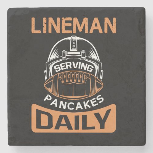 lineman_serving_pancakes_daily_tshirt_design stone coaster