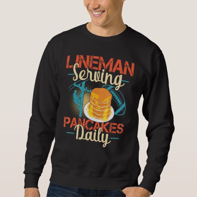 Lineman Serving Pancakes Funny Football Player Sweatshirt (Front)