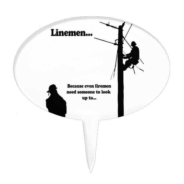 Linemen Because Cake Topper (Front)
