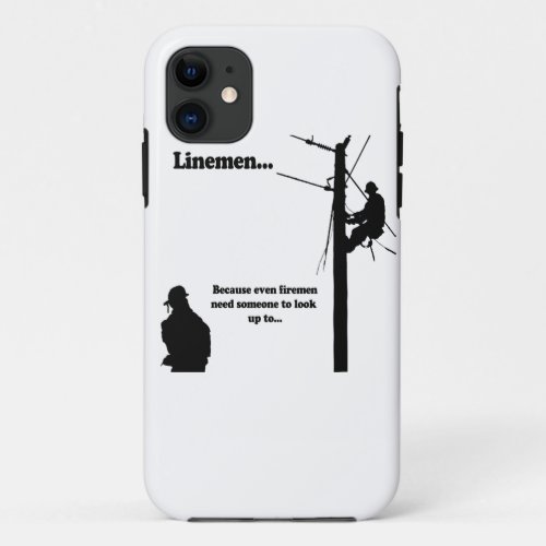 Linemen Because iPhone 11 Case