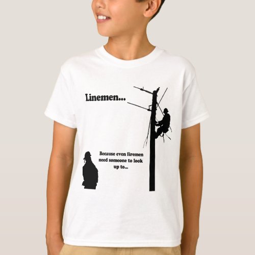 Linemen Because T_Shirt