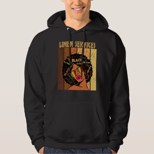 Linen Services Afro African American Black History Hoodie