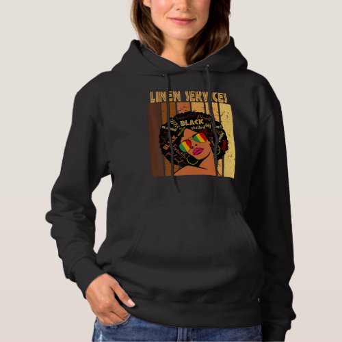 Linen Services Afro African American Black History Hoodie