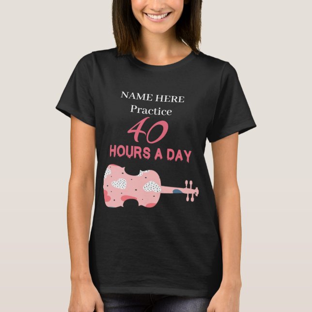 Ling Ling Practice 40 Hours A Day T-Shirt (Front)