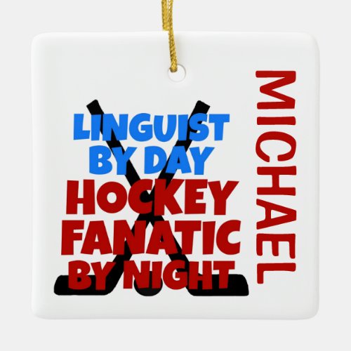 Linguist Loves Hockey CUSTOM Ceramic Ornament