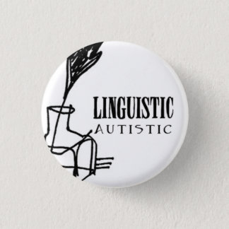 Linguistic Autistic Badge Button
