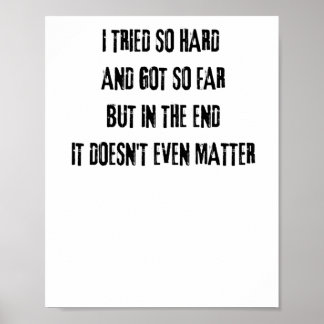 Linkin Park With Iconic Lyrics I Tried So Hard And Poster