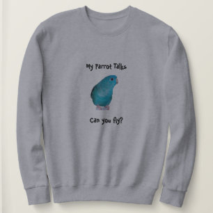 Linnie Parrot Talks, Can You Fly? Sweatshirt