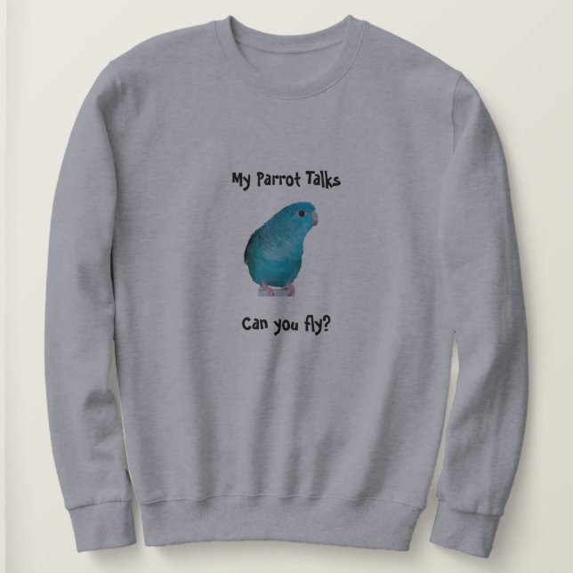 Linnie Parrot Talks, Can You Fly? Sweatshirt (Design Front)