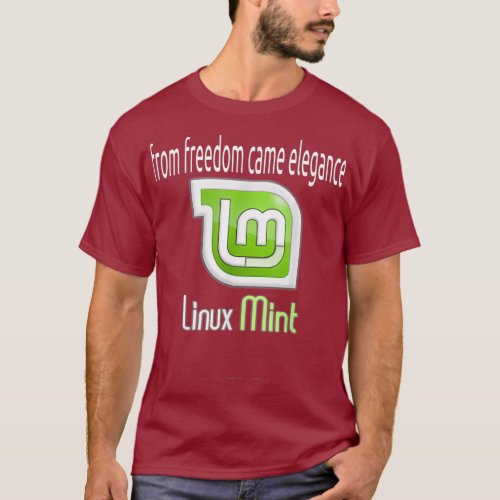 Linu Mint  w slogan From freedom came elegance T_Shirt