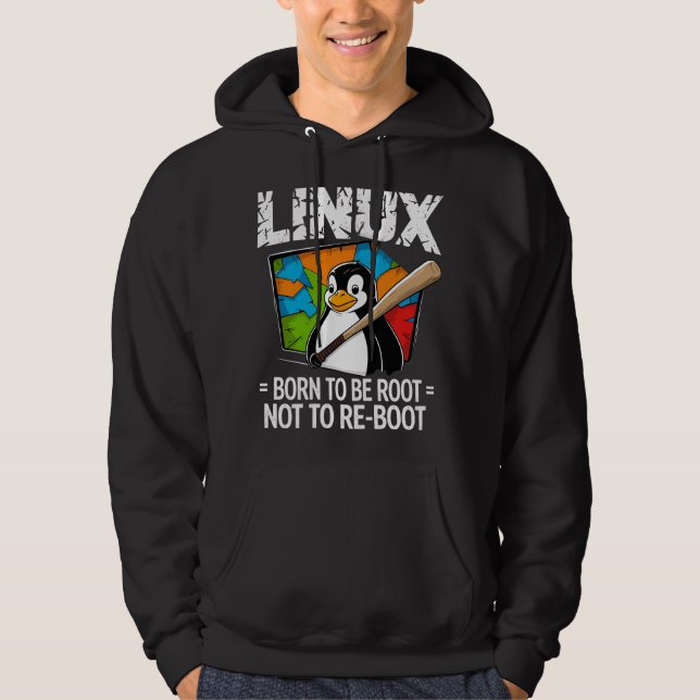 Linux - Born To Be Root Hoodie (Front)