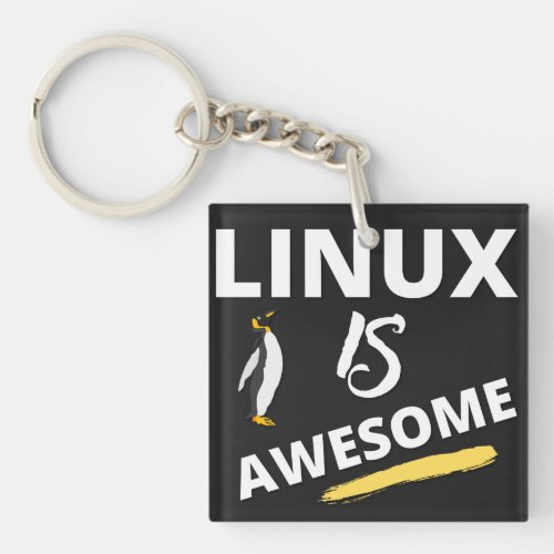 Linux is awesome Computer Software Keychain