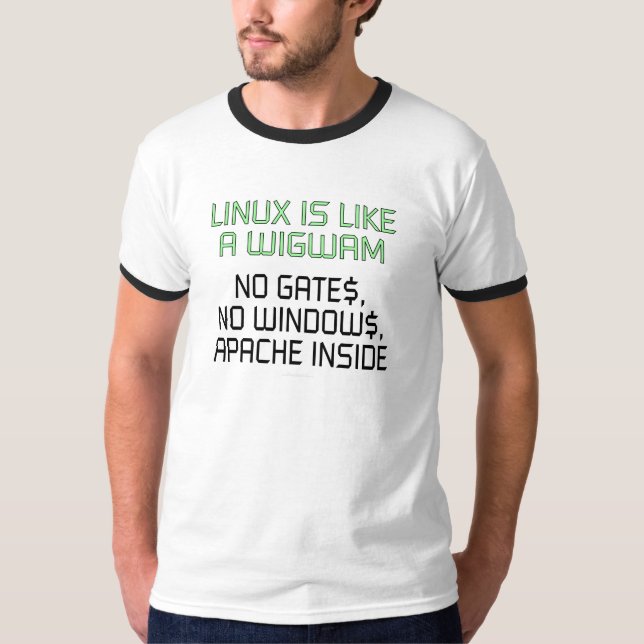 Linux is like a wigwam. No gates, no windows... T-Shirt (Front)