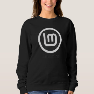 Linux Mint Operating System  Debian Ubuntu Softwar Sweatshirt