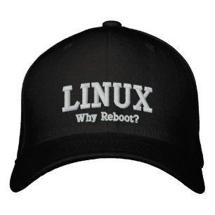 Linux, Why Reboot? Embroidered Baseball Hat