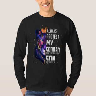 Lion Always Protect My Spoiled Son Mother's Day T-Shirt