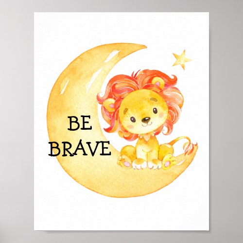 Lion Brave Cute Quote Nursery Print Baby Poster