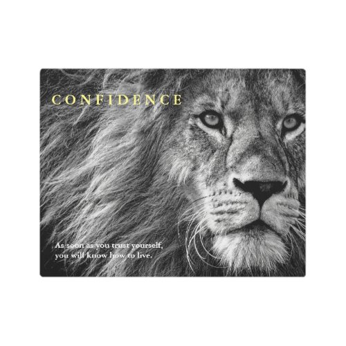 Lion Confidence Quote Inspirational Metal Print