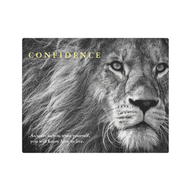 Lion Confidence Quote Inspirational Metal Print (Front)