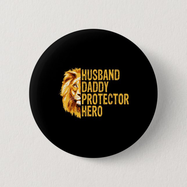 Lion Dad Funny Husband Daddy Protector Hero Father Button (Front)