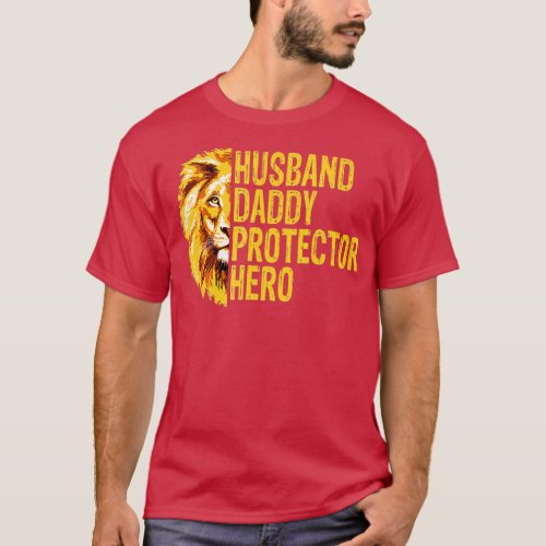 Lion Dad Funny Husband Daddy Protector Hero Father T_Shirt