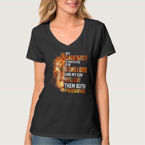 Lion Dad My Daughter Is Protected By Good Lord Fat T_Shirt