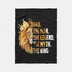 Lion Dad The Man The Myth The Legend Grandpa Fathe Fleece Blanket