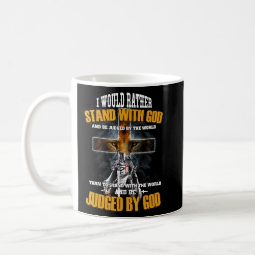 Lion Eyes Knight Templar Stand With God Judged By  Coffee Mug