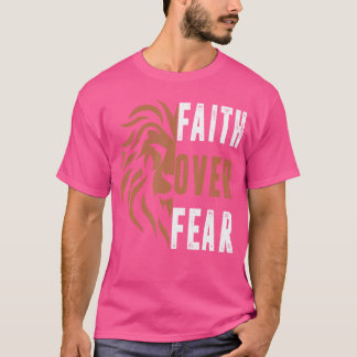 Lion Faith Over Fear- Dad Man Jesus Christ Christi T-Shirt