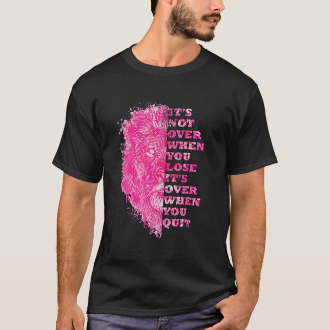 Lion Gym Quote Positive Message Motivation Sayings T-Shirt (Front)