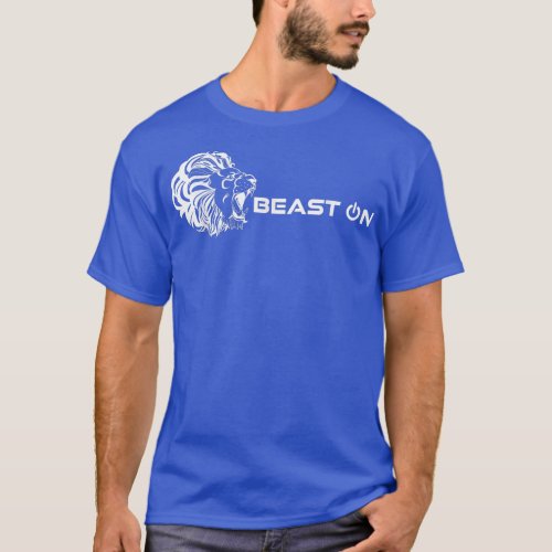 Lion Head Beast On  Gym Motivation Fitness Sayings T_Shirt