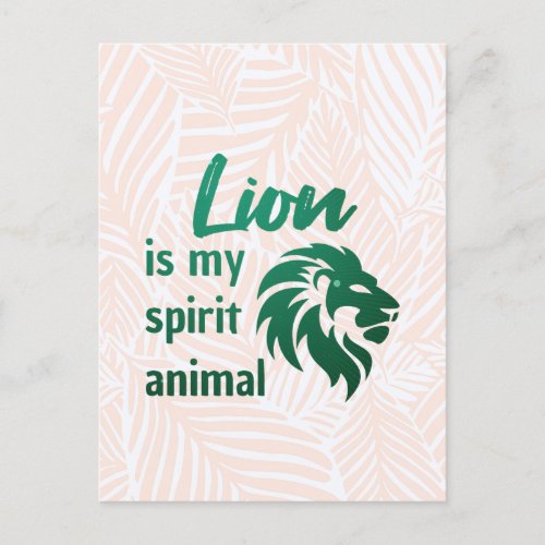 Lion is my animal spirit postcard