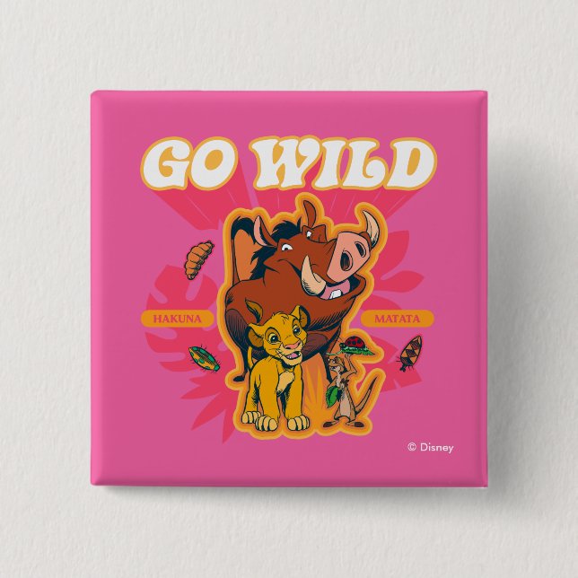Lion King | Hakuna Matata - Go Wild Button (Front)