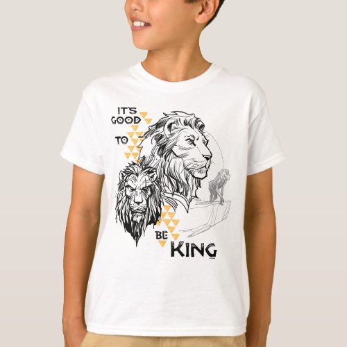 Lion King  Its Good To Be King T_Shirt