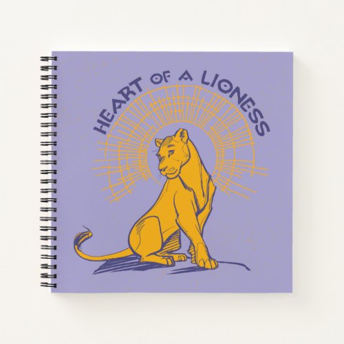 Lion King  Nala Heart of A Lioness Notebook