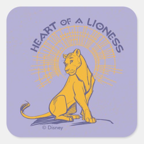 Lion King  Nala Heart of A Lioness Square Sticker