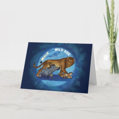 Lion King  Walk On The Wild Side Card