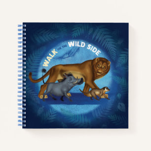 Lion King Walk On The Wild Side Notebook