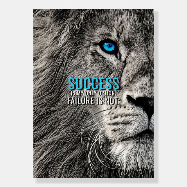 Lion Lover Success Is My Only Option Foam Board (Front)