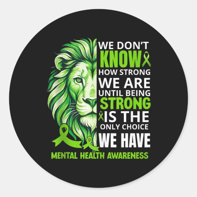 Lion Motivational Green Ribbon Mental Health Aware Classic Round Sticker (Front)