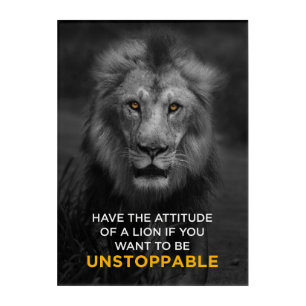 Lion Motivational Unstoppaple Acrylic Print