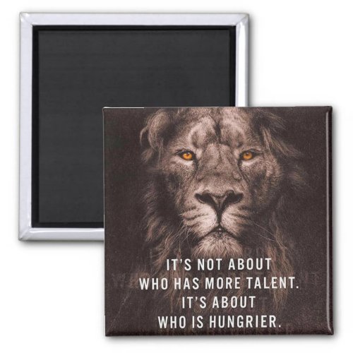 Lion _ Motivational Words _ Inspirational Magnet