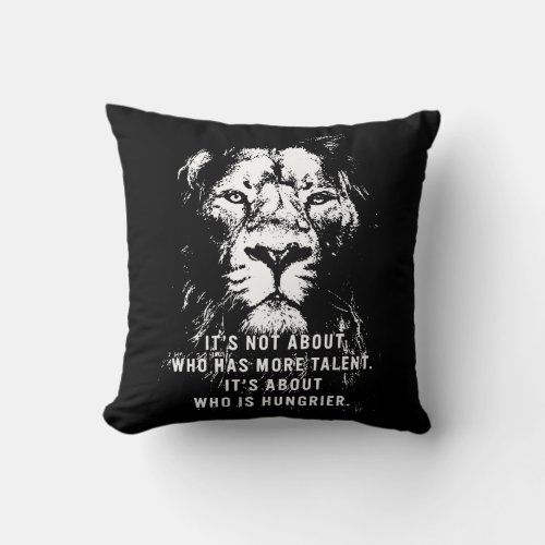 Lion _ Motivational Words _ Inspirational Throw Pillow