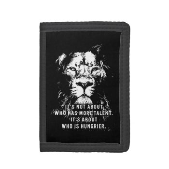 Lion - Motivational Words - Inspirational Trifold Wallet by physicalculture at Zazzle