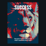 Lion Pop Art Success Quote Inspirational Poster<br><div class="desc">The secret of success in life,  is to be ready for opportunity when it comes</div>