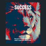 Lion Pop Art Success Quote Inspirational Poster<br><div class="desc">The secret of success in life,  is to be ready for opportunity when it comes</div>